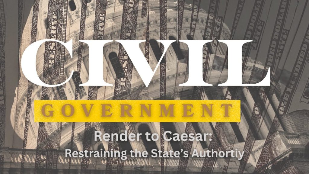 Render To Caeser: Restraining the State’s Authority (Matthew 22: 15-22) – David Padilla