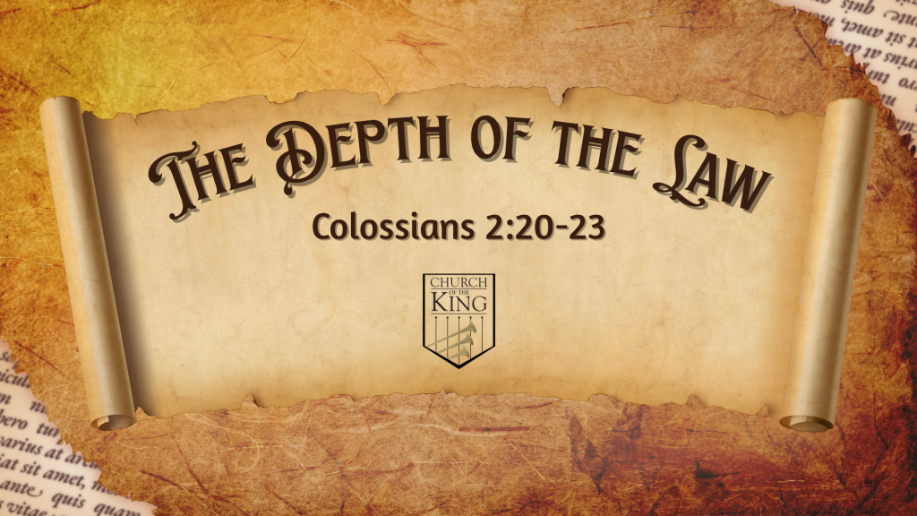 The Depth of the Law – Colossians 2:20-23 by Juan Pablo Mercado